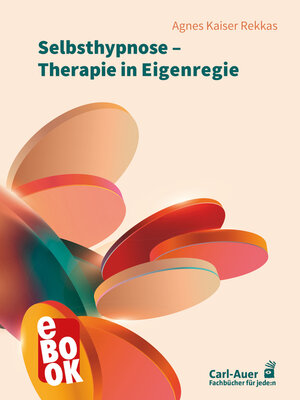 cover image of Selbsthypnose – Therapie in Eigenregie